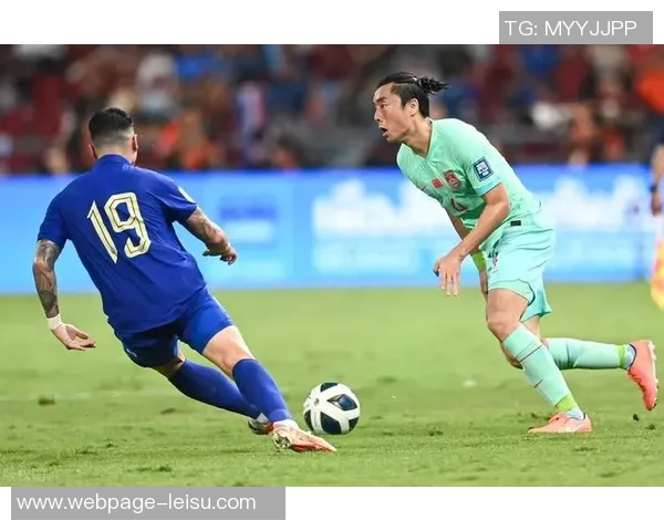 中国与泰国足球比赛在线直播全程回顾与精彩瞬间分享 中国与泰国足球比赛在线直播全程回顾与精彩瞬间分享